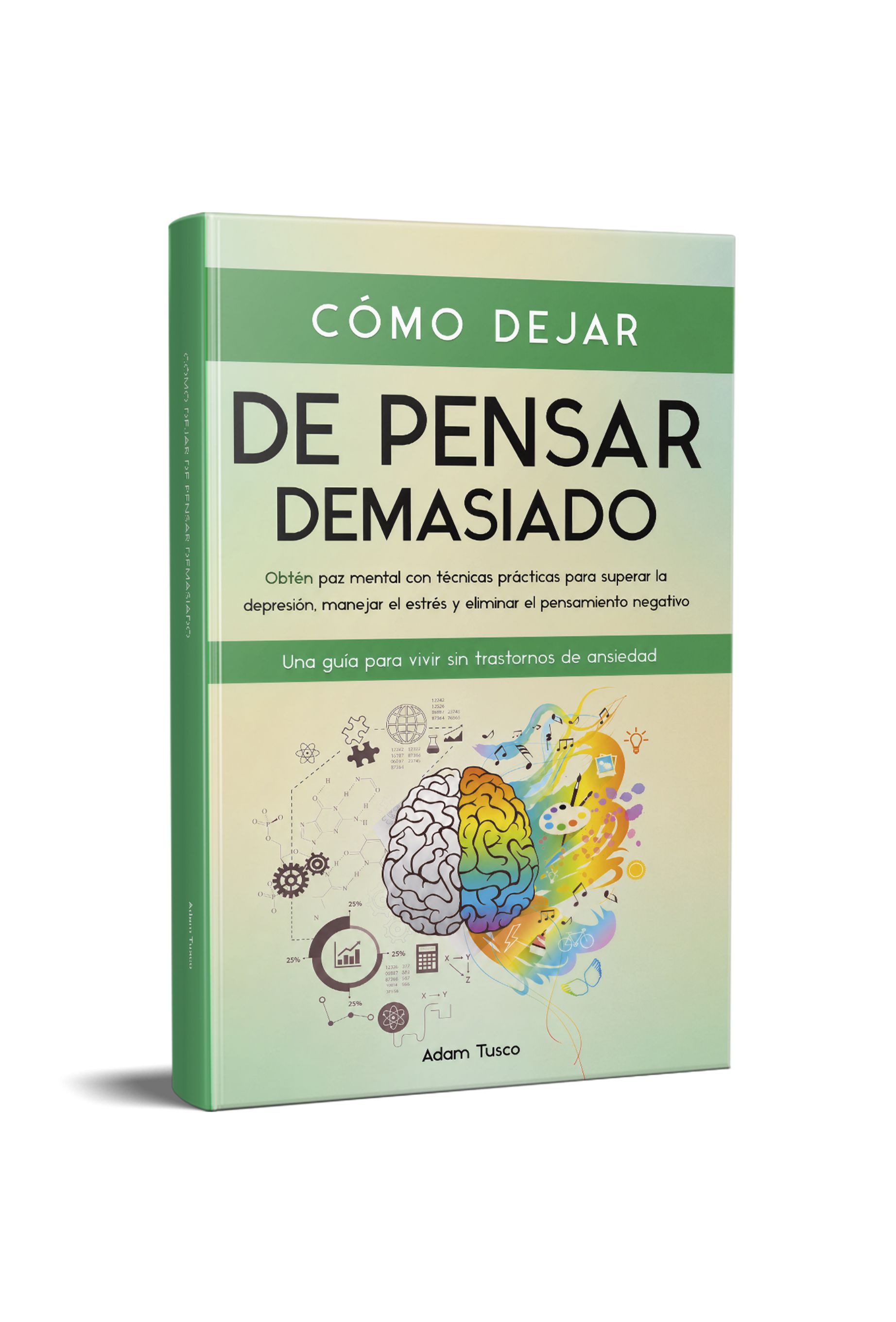 Cómo dejar de pensar demasiado